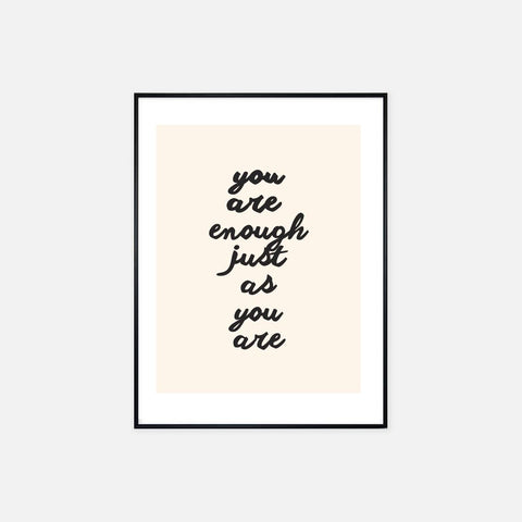 You Are Enough Poster - 18" x 24"