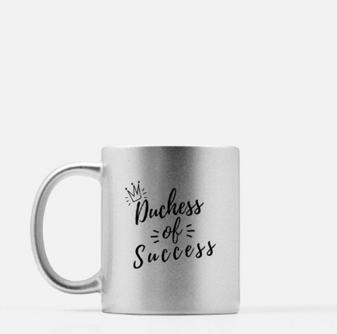 Duchess of Success Silver Mug